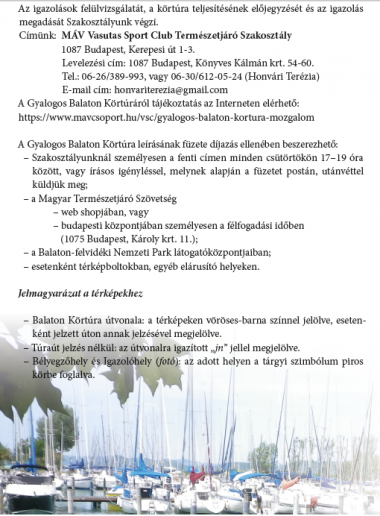 A Gyalogos Balaton Körtúra igazolófüzet 2021. évi 4. kiadásának egy részlete A Gyalogos Balaton Körtúra igazolófüzet 2021. évi 4. kiadásának egy részlete