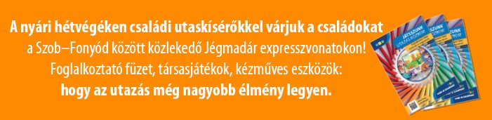 Családi utaskísérők a Jégmadár expresszvonatokon